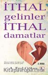 İthal Gelinler İthal Damatlar