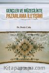 Gençler ve Müzecilikte Pazarlama İletişimi