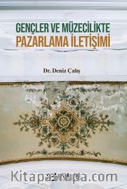 Gençler ve Müzecilikte Pazarlama İletişimi