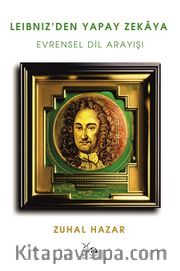 Leibniz’den Yapay Zekaya <br /> Evrensel Dil Arayışı