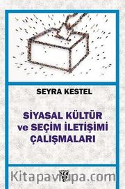 Siyasal Kültür ve Seçim İletişimi Çalışmaları