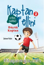 Büyük Kaptan / Futbol Sihirbazı Kaptan Fellini 2