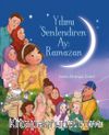 Yılımı Şenlendiren Ay : Ramazan 