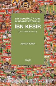 Bir Memlüklü Aydın Bürokrat ve Tarihçi İbn Kesir 