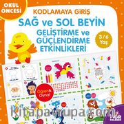 Okul Öncesi Kodlamaya Giriş / Sağ-Sol Beyin Geliştirme ve Güçlendirme Etkinlikleri (3-6 Yaş)