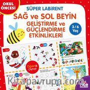Okul Öncesi Süper Labirent / Sağ-Sol Beyin Geliştirme ve Güçlendirme Etkinlikleri (3-6 Yaş)