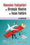Havaalanı Faaliyetleri ve Stratejik Yönetim İle İnsan Faktörü