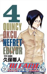 Bleach  4. Cilt - Quincy Okçu Nefret Ediyor
