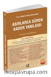 Asırlarca Süren Kader Yanılgısı