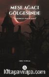 Meşe Ağacı Gölgesinde & Tenebrous Malikanesi