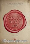 Görüldücüler & Anlamak, Anlatmak, Sığınmak ve Meydan Okumak İçin Şiirler