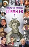 Osmanlı’dan Günümüze Dönmeler 1