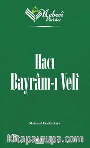 Nebevi Varisler 71 / Hacı Bayram-ı Veli