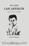 İçli Şair Can Akengin Hayatı-Eserleri-Sanatı