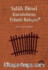 Kurutulmuş Felsefe Bahçesi & 1001 Gece Denemeleri