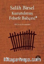 Kurutulmuş Felsefe Bahçesi <br /> 1001 Gece Denemeleri