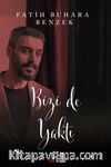 Bizi de Yaktı