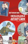 Mesleklerle Atatürk