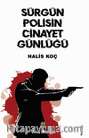Sürgün Polisin Cinayet Günlüğü