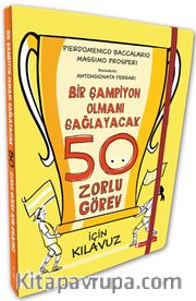 Bir Şampiyon Olmanı Sağlayacak 50 Zorlu Görev İçin Kılavuz