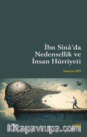 İbn Sîna’da Nedensellik ve İnsan Hürriyeti