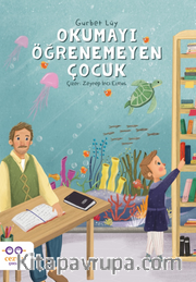 Okumayı Öğrenemeyen Çocuk