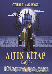 Altın Kitap - Kaçış