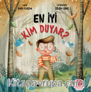 En İyi Kim Duyar