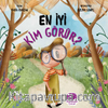 En İyi Kim Görür