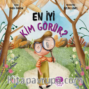 En İyi Kim Görür