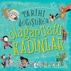Tarihi Değiştiren Olağanüstü Kadınlar