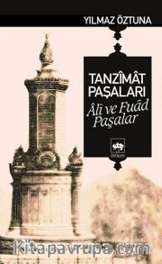 Tanzimat Paşaları Ali ve Fuad Paşa