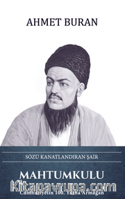 Mahtumkulu – Sözü Kanatlandıran Şair 