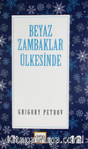 Beyaz Zambaklar Ülkesinde