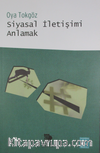 Siyasal İletişimi Anlamak