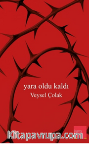 Yara Oldu Kaldı