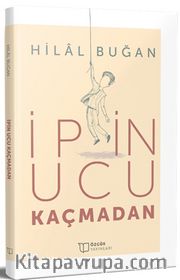 İpin Ucu Kaçmadan