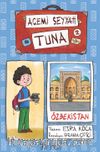 Acemi Seyyah Tuna 2 / Özbekistan’da 