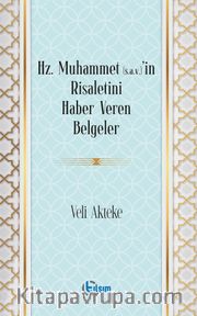 Muhammet (s.a.v)’in Risaletini Haber Veren Belgeler