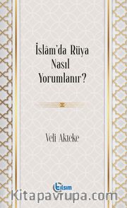 İslam’da Rüya Nasıl Yorumlanır?