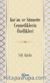 Kur’an ve Sünnette Cennetliklerin Özellikleri