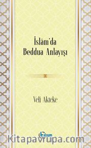 İslam’da Beddua Anlayışı