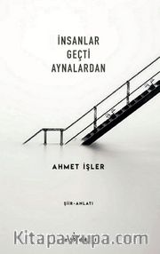 İnsanlar Geçti Aynalardan