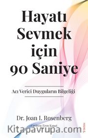 Hayatı Sevmek için 90 Saniye