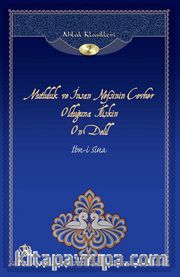 Mutluluk ve İnsan Nefsinin Cevher Olduğuna İlişkin On Delil / Ahlak Klasikleri 2