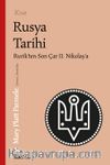 Kısa Rusya Tarihi & Rurik’ten Son Çar II. Nikolay’a