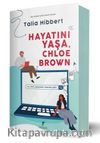 Hayatını Yaşa,  Chloe Brown (Karton Kapak)