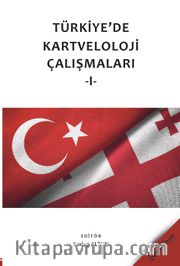Türkiye’de Kartveloloji Çalışmaları 1