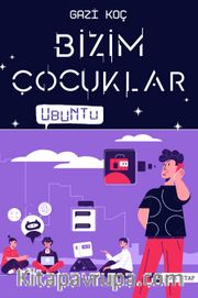 Bizim Çocuklar <br /> Ubuntu