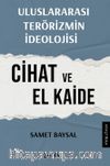 Uluslararası Terörizmin İdeolojisi: Cihat ve El Kaide
